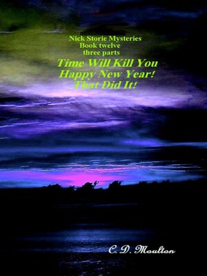 cover image of Time Will Kill You--Happy New Year--That Did It!